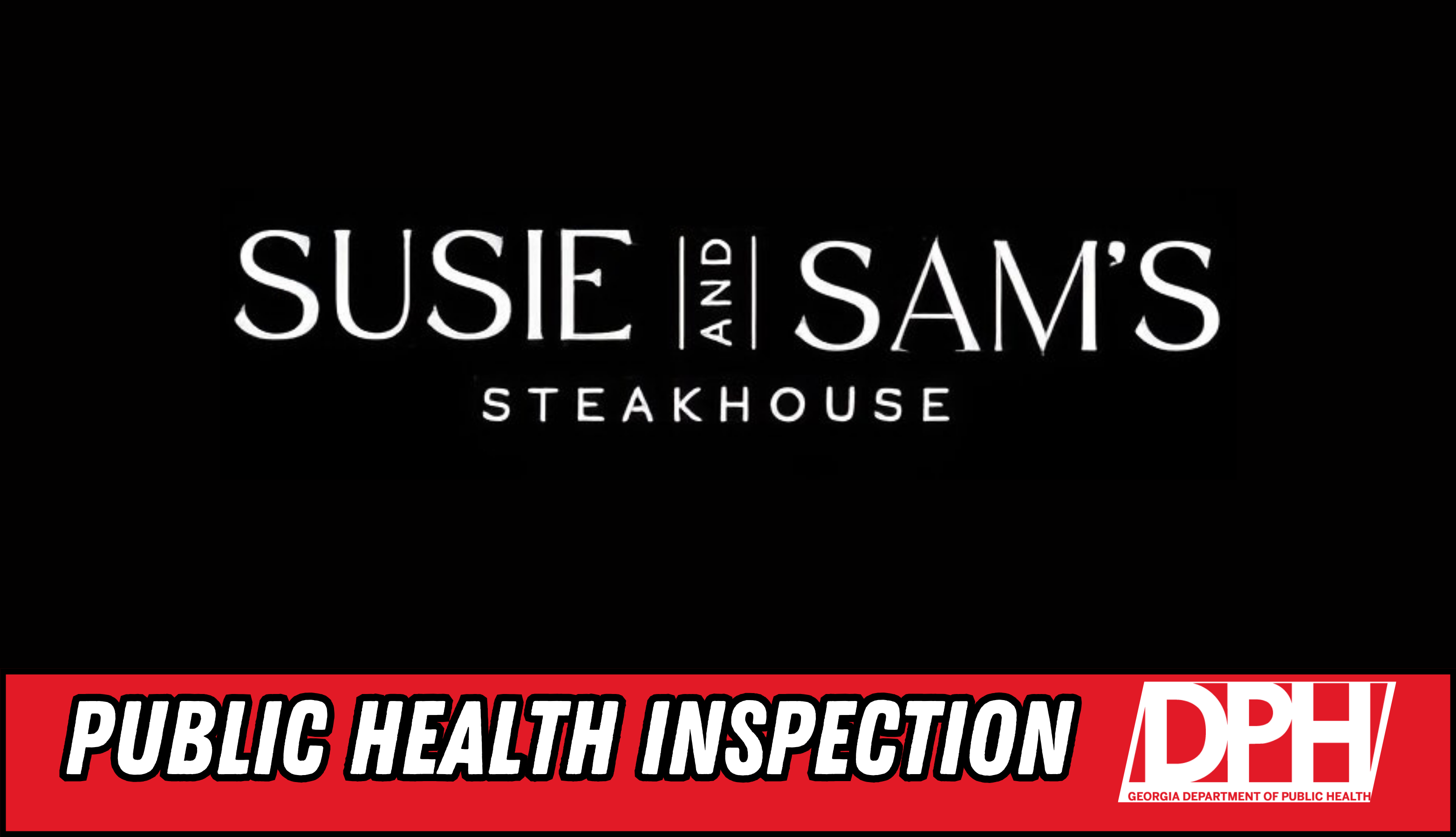 Susie and Sam’s Steakhouse Food Service Inspection Report