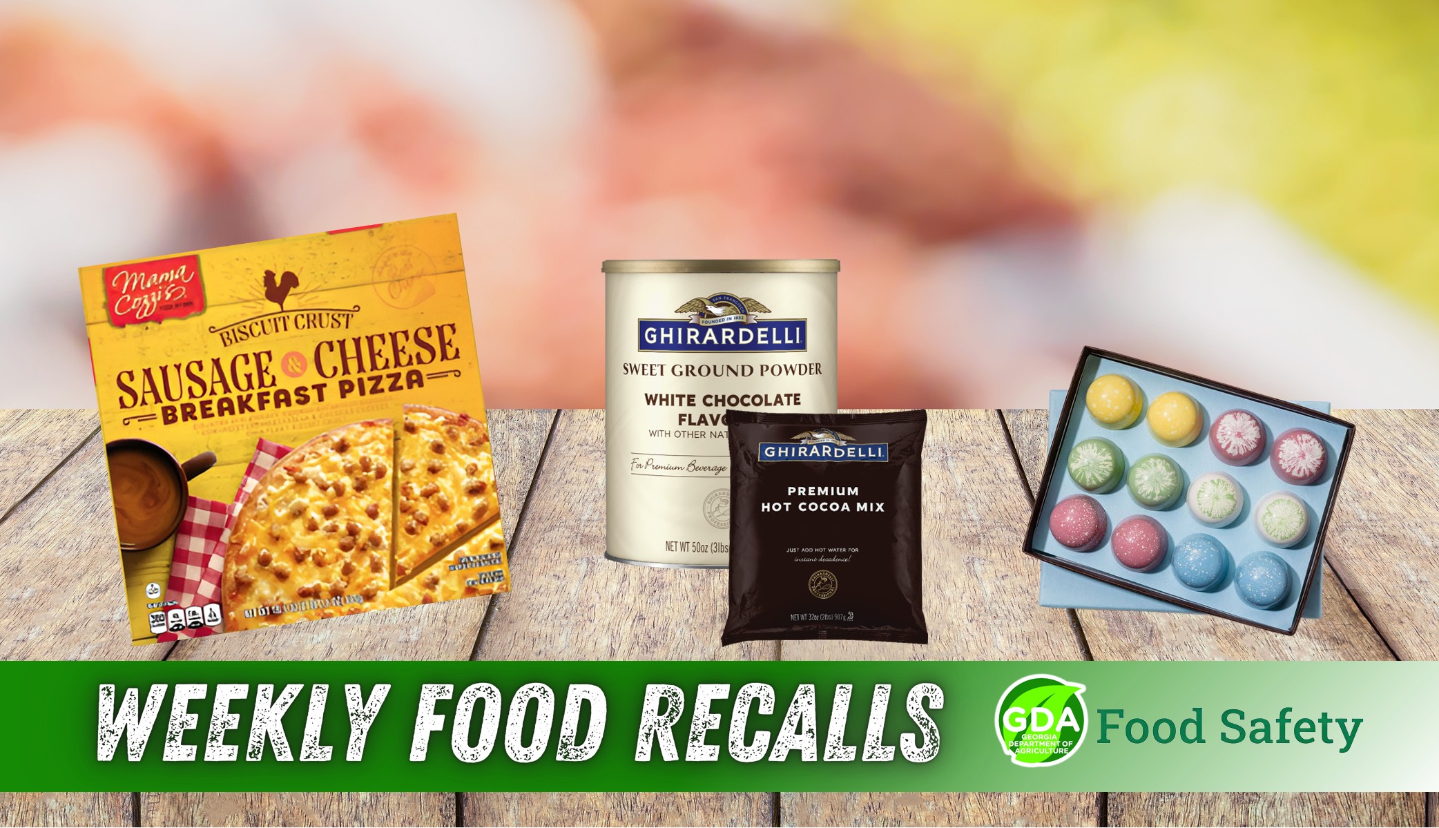 Weekly Food Recalls Impacting Georgia | BainbridgeGA.com